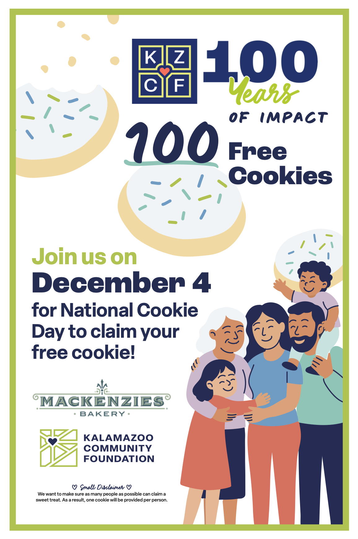 100 Years of Impact, 100 Free Cookies. Join us on December 4 for National Cookie Day to claim your free cookie. Disclaimer - One cookie per customer. Illustration of happy family with cookies in the background.